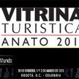 En vistas a la Vitrina Turística ANATO 2012 de Colombia El próximo jueves 29 de febrero se llevará a cabo en Bogotá la XXXI edición de la Vitrina Turística organizada por la Asociación Colombiana de Agencia de Viajes y Turismo...